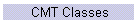CMT Classes